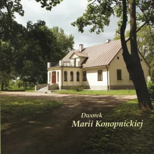 Plakat Dworek Marii Konopnickiej